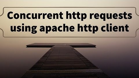 Concurrent http requests using Apache Http Client Part-3