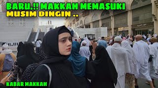 Download Lagu MEMASUKI MUSIM DINGIN !! BEGINI KEADA'AN DISEKITAR MASJIDIL HARAM MAKKAH MP3 Download Lagu MEMASUKI MUSIM DINGIN !! BEGINI KEADA'AN DISEKITAR MASJIDIL HARAM MAKKAH MP3