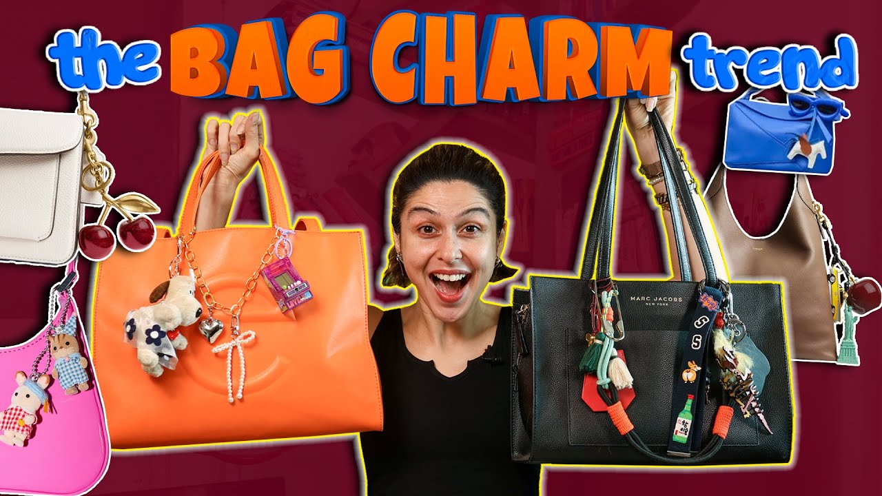The Bag Charm Trend 🎀 👜 How To Charm Your Bag On Any Budget
