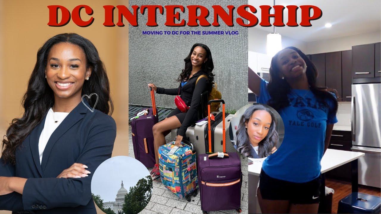 MOVING TO WASHINGTON DC | SUMMER INTERNSHIP VLOG
