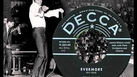 JACKIE WILSON with Billy Ward & Dominoes - Evermore (1956)