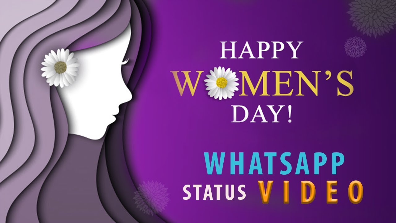 Women's day whatsapp status | Women's day wishes whatsapp status ...