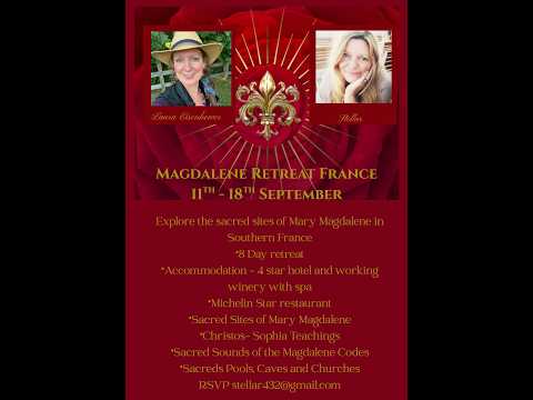 Christos Sophia Magdalene Retreat - South of France with Laura Eisenhower.