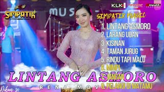 •RENA MOVIES SIMPATIK MUSIC FULL ALBUM 2023|LINTANG ASMORO|LARANG UDAN|KISINAN|TAMAN JURUG|•