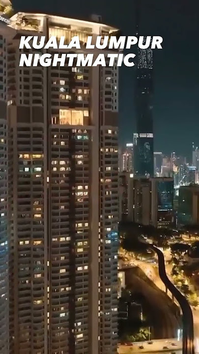 KUALA LUMPUR NIGHTMATIC