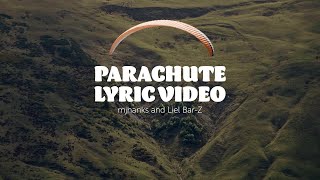 Parachute (Mjhanks Remix) [LYRIC VIDEO]