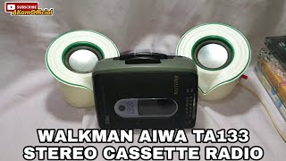 Review Walkman Aiwa TA133 Stereo Radio Cassette Player