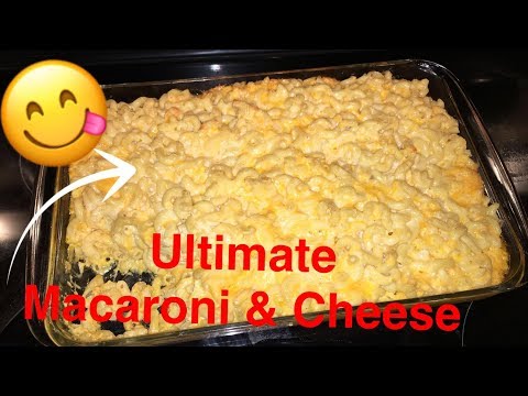 How to Make: Ultimate Macaroni and Cheese