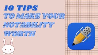 10 TIPS To Make Your Notability Worth [Study with Rabbie #2]