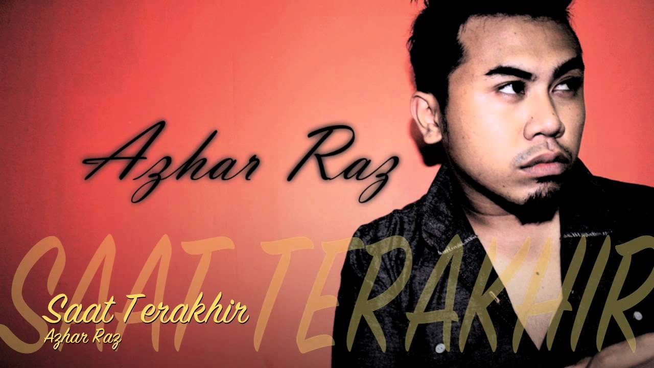 [Cover] Saat Terakhir - Azhar Raz - YouTube