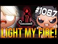 LIGHT MY FIRE! - The Binding Of Isaac: Afterbirth+ #1087