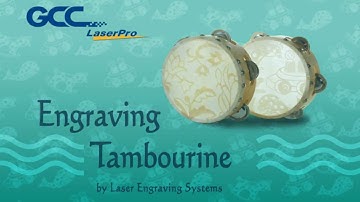 GCC LaserPro---Engraving Tambourine by Laser Engraving Systems