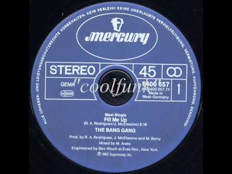 The Bang Gang - Fill Me Up (12\