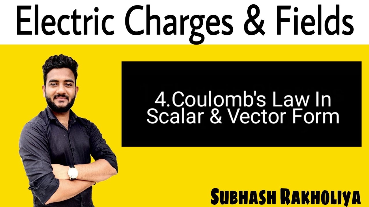 4.Coulombs Law in Scalar and Vector Form | Principle of Superposition ...