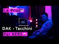 DAK Tacchini INSTRUMENTAL Comment KERS à Composé La Prod 