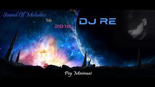 Sound Of Melodies Mix 2018 By DJ RE