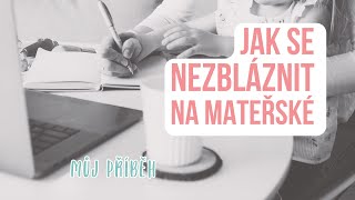 Jak mi sebevzdělávání na mateřské pomohlo nezbláznit se 🤯| Můj příběh 🤰