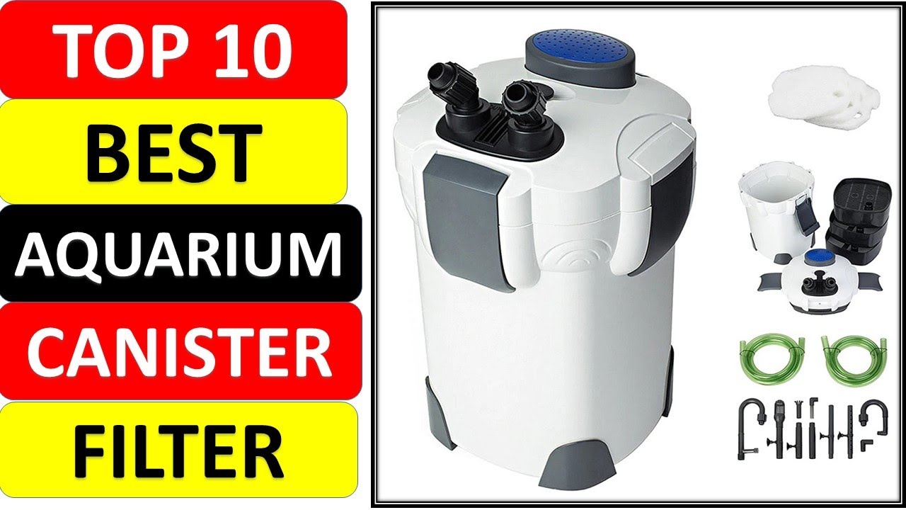 Top 10 Best Aquarium Canister Filter Review in 2021 YouTube