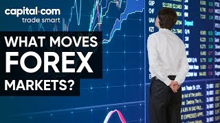 What Moves Forex Markets? News, Supply and Demand Explained