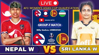 Nepal W vs Sri Lanka W | AFC Women's Asian Cup 2025 Qualifier | NEP W VS SRI W LIVE Match Analysis