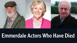 Emmerdale Actors Who Have Died