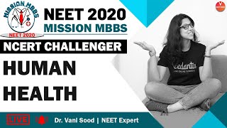 NEET Biology | Human Health | Class 12 Biology | Mission MBBS NEET 2020 | Vedantu