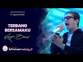 KANGEN BAND - TERBANG BERSAMAKU (Live Performance at Pintu Langit Pasuruan)