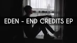 EDEN - End Credits Full EP