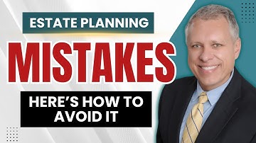Common Estate Planning Mistakes and Ways how to Avoid it