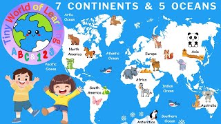 Toddler Learning Video: Exploring Earth: 7 Continents and 5 Oceans | Educational Video for Kids.