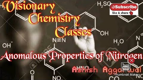 Nitrogen Family : Anomalous properties of Nitrogen