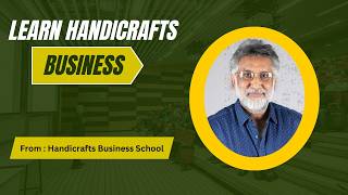 Learn Handicrafts Business