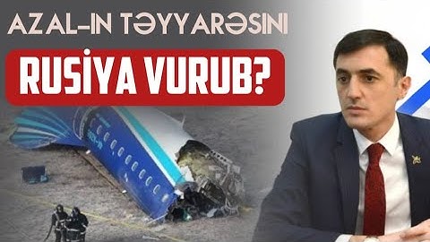 AZAL-ın təyyarəsini Rusiya vurub? | AĞ Partiya sədri Tural Abbaslı