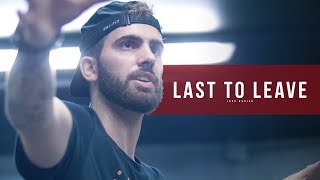 LOUIS THE CHILD - LAST TO LEAVE - Choreography By Jake Kodish - Filmed by @Alexinhofficial