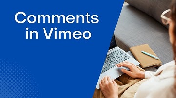 How to add comments on a Vimeo video