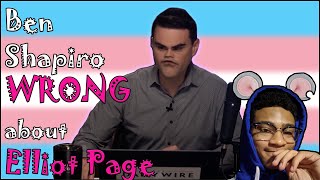 Ben Shapiro WRONG about Elliot Page