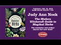 Judy Ann Nock | The Modern Witchcraft Guide to Magickal Herbs