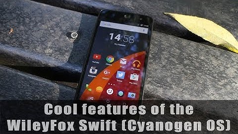 Cool features of the Wileyfox Swift (Cyanogen 12.1)
