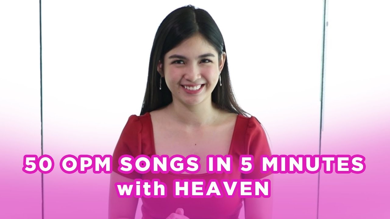 50 OPM Songs in 5 Minutes with Heaven