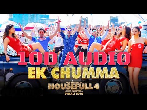 ek-chumma|-10d-songs|-8d-audio|-housefull-4-|-akshay-k,-riteish-d,-kriti-s-|-bass-boosted-10d-audio