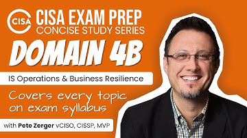 CISA EXAM PREP -  Domain 4B - Business Resilience