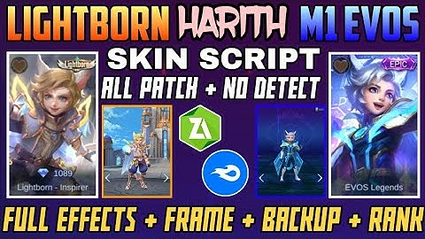 HARITH LIGHTBORN AND M1 EVOS SKIN SCRIPT | NO BAN | ALL PATCH | FULL EFFECTS | FRAME + LOBBY + MF