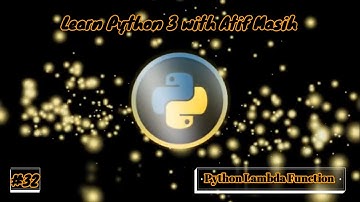 32 Python Lambda Function using jupyter notebook by Atif Masih