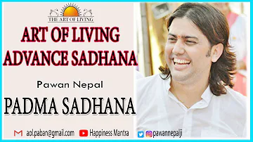 Padma Sadhana with Pawan Nepal full HD | The Art of Living|