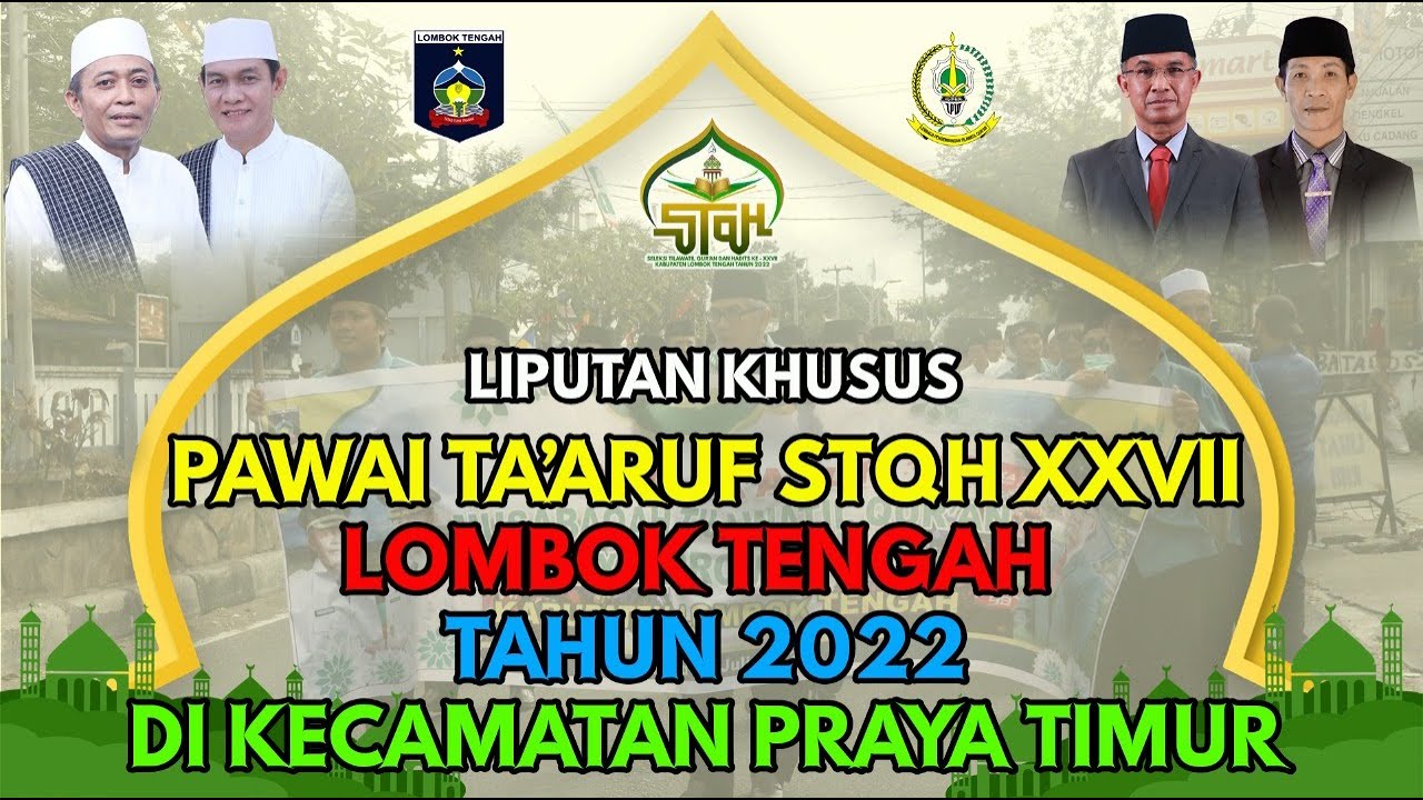 Pawai Ta'aruf STQH XXVII Lombok Tengah 2022 di Kecamatan Praya Timur