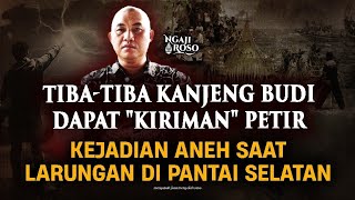 💥TIBA-TIBA KANJENG BUDI MENDAPAT 'KIRIMAN' PETIR