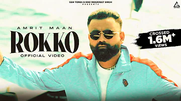 Rokko : Official Video | Amrit Maan | Mad Mix | Punjabi Songs 2024 | Bamb Beats