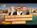 🇪🇸EL 15% DE LOS DEMANDANTES DE ALQUILER EN ESPAÑA SON EXTRANJEROS.