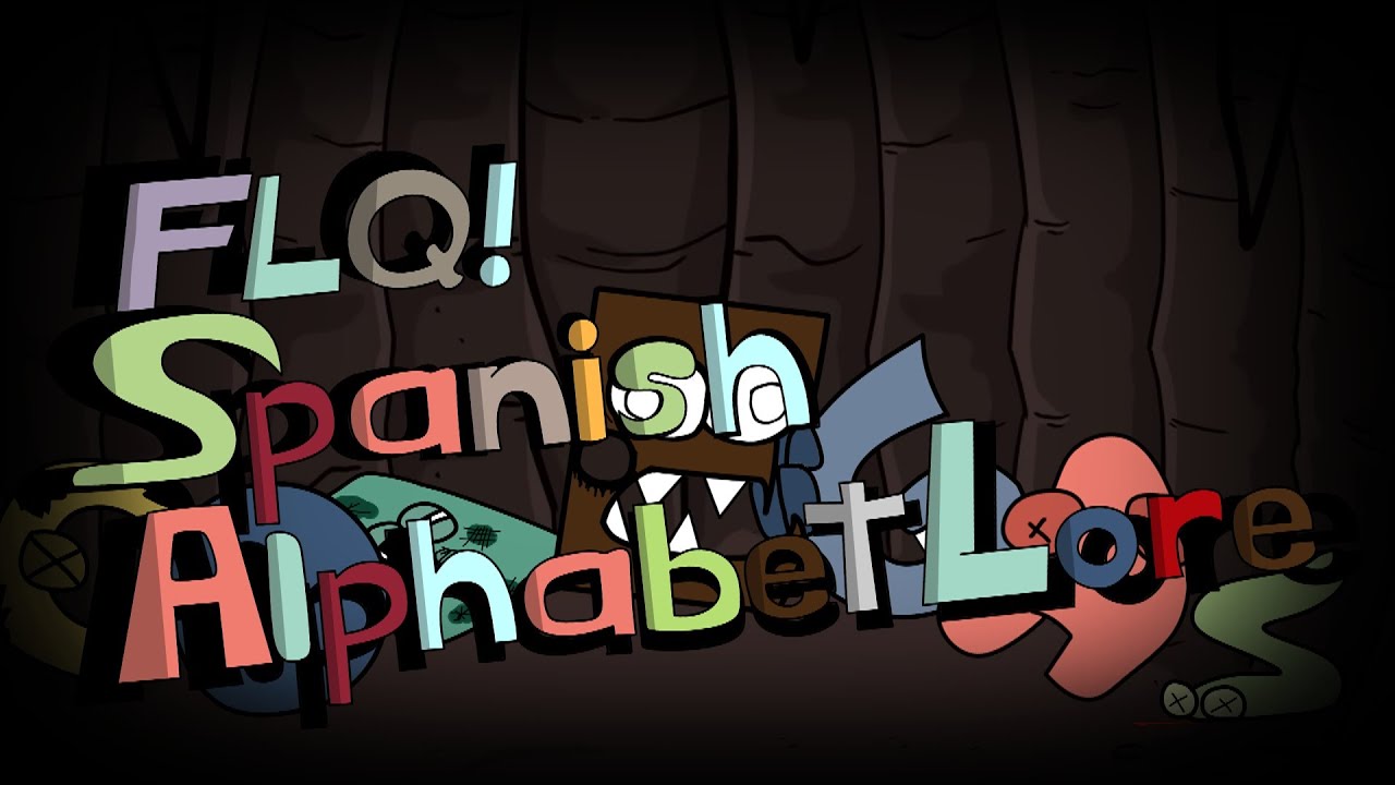 FLQ! Spanish Alphabet Lore but in File_B Part 1 : r/alphabetfriends