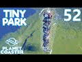 Planet Coaster TINY PARK - Part 52 - RIDING ALL THE RIDES #1